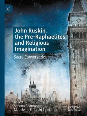 cover image of John Ruskin, the Pre-Raphaelites, and Religious Imagination